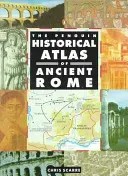 The Penguin Historical Atlas of Ancient Rome (Scarre Chris)(Paperback)