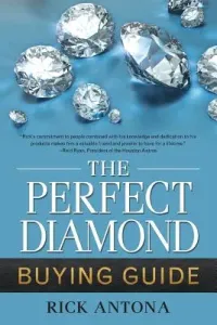 The Perfect Diamond Buying Guide (Antona Rick)(Paperback)