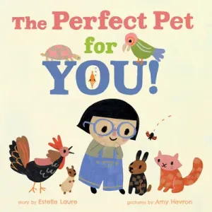 The Perfect Pet for You! (Laure Estelle)(Pevná vazba)