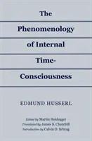 The Phenomenology of Internal Time-Consciousness (Husserl Edmund)(Paperback)