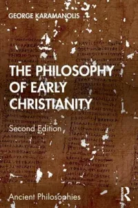 The Philosophy of Early Christianity (Karamanolis George)(Paperback)