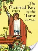 The Pictorial Key to the Tarot (Waite A. E.)(Paperback)