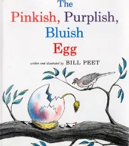 The Pinkish, Purplish, Bluish Egg (Peet Bill)(Paperback)