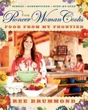 The Pioneer Woman Cooks--Food from My Frontier (Drummond Ree)(Pevná vazba)