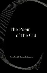 The Poem of the Cid (Simpson Lesley Byrd)(Paperback)