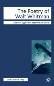 The Poetry of Walt Whitman (Selby Nick)(Pevná vazba)