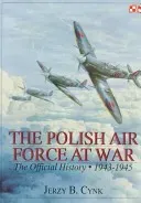 The Polish Air Force at War: The Official History, Vol.2 1943-1945 (Cynk Jerzy B.)(Pevná vazba)