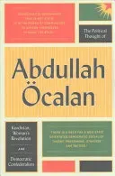 The Political Thought of Abdullah calan: Kurdistan, Woman's Revolution and Democratic Confederalism (calan Abdullah)(Paperback)