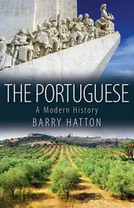 The Portuguese: A Modern History (Hatton Barry)(Paperback)