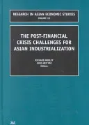 The Post Financial Crisis Challenges for Asian Industrialization (Hooley R.)(Pevná vazba)