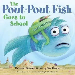 The Pout-Pout Fish Goes to School (Diesen Deborah)(Board Books)