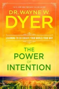 The Power of Intention (Dr Dyer Wayne W.)(Paperback)