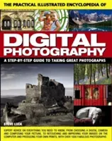 The Practical Illustrated Encyclopedia of Digital Photography: A Step-By-Step Guide to Taking Great Photographs (Luck Steve)(Paperback)