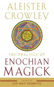 The Practice of Enochian Magick (Crowley Aleister)(Paperback)