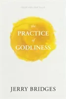 The Practice of Godliness (Bridges Jerry)(Paperback)