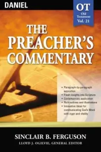 The Preacher's Commentary - Vol. 21: Daniel, 21 (Ferguson Sinclair B.)(Paperback)