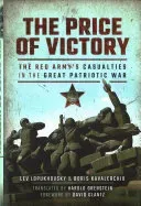 The Price of Victory: The Red Army's Casualties in the Great Patriotic War (Kavalerchik Boris)(Pevná vazba)