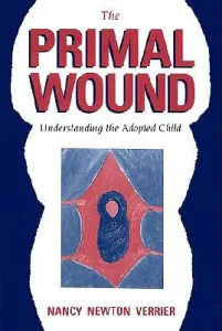 The Primal Wound (Verrier Nancy N.)(Paperback)