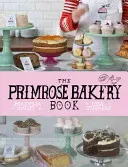 The Primrose Bakery Book (Swift Martha)(Pevná vazba)