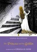The Princess and the Goblin (MacDonald George)(Paperback)
