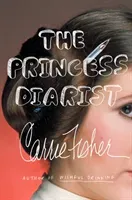 The Princess Diarist (Fisher Carrie)(Pevná vazba)