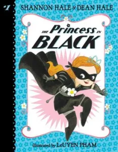 The Princess in Black (Hale Shannon)(Paperback)