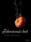 The Professional Chef (The Culinary Institute of America (Cia))(Pevná vazba)