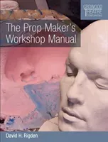 The Prop Maker's Workshop Manual (Rigden David H.)(Paperback)