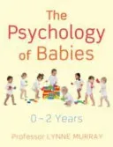 The Psychology of Babies (Murray Lynne)(Paperback)