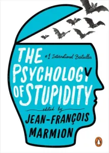 The Psychology of Stupidity (Marmion Jean-Francois)(Paperback)
