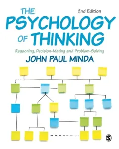 The Psychology of Thinking: Reasoning, Decision-Making and Problem-Solving (Minda John Paul)(Paperback)