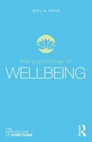 The Psychology of Wellbeing (Wood Gary W.)(Paperback)