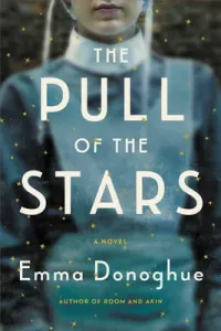 The Pull of the Stars (Donoghue Emma)(Paperback)