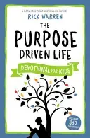 The Purpose Driven Life Devotional for Kids (Warren Rick)(Pevná vazba)