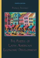 The Puzzle of Latin American Economic Development (Franko Patrice)(Paperback)