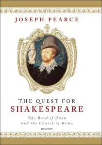 The Quest for Shakespeare (Pearce Joseph)(Pevná vazba)