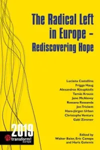 The Radical Left in Europe: Rediscovering Hope (Baier Walter)(Paperback)