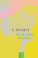 The Railway Children (Legend Classics) (Nesbit E.)(Paperback)