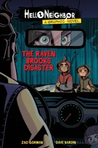 The Raven Brooks Disaster (Hello Neighbor Graphic Novel #2), 2 (Gorman Zac)(Paperback)