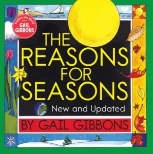 The Reasons for Seasons (Gibbons Gail)(Paperback)