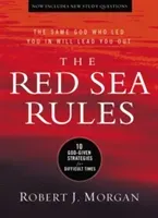The Red Sea Rules: 10 God-Given Strategies for Difficult Times (Morgan Robert J.)(Pevná vazba)