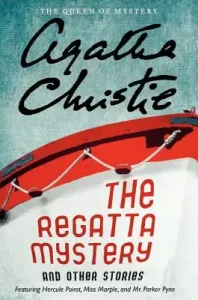 The Regatta Mystery and Other Stories (Christie Agatha)(Paperback)