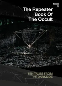 The Repeater Book of the Occult: Tales from the Darkside (Goddard Tariq)(Pevná vazba)