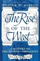 The Rise of the West: A History of the Human Community (McNeill William H.)(Paperback)