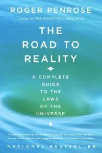The Road to Reality: A Complete Guide to the Laws of the Universe (Penrose Roger)(Paperback)