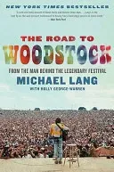 The Road to Woodstock (Lang Michael)(Paperback)
