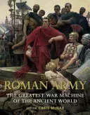 The Roman Army: The Greatest War Machine of the Ancient World (McNab Chris)(Paperback)
