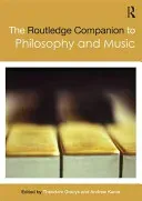 The Routledge Companion to Philosophy and Music (Gracyk Theodore)(Paperback)