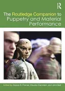 The Routledge Companion to Puppetry and Material Performance (Posner Dassia N.)(Paperback)