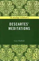 The Routledge Guidebook to Descartes' Meditations (Hatfield Gary)(Paperback)